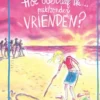 Hoe overleef ik met/zonder vrienden?