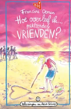 Hoe overleef ik met/zonder vrienden?