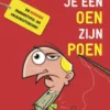 Hoe pak je een oen zijn poen
