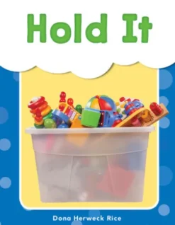 Hold It