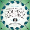 Homer Kelley's Golfing Machine