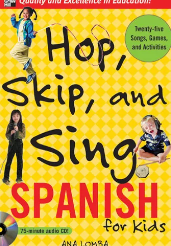 Hop, Skip, and Sing Spanish (Book + Audio CD) : An Interactive Audio Program for Kids