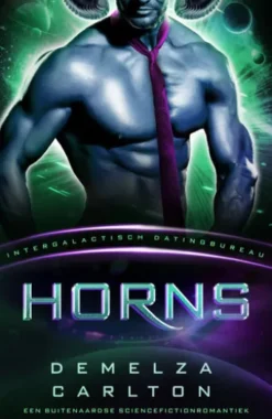 Horns: Een Buitenaardse Sciencefictionromantiek (Intergalactisch Datingbureau)