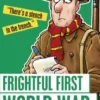 Horrible Histories: Frightful First World War