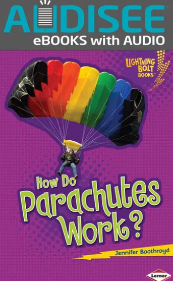 How Do Parachutes Work?
