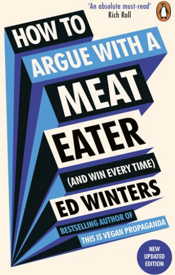 How to Argue With a Meat Eater (And Win Every Time)