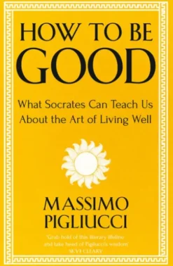How To Be Good