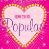 How to be Popular
