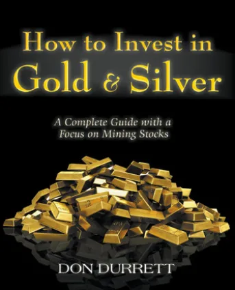 How to Invest in Gold & Silver: A Complete Guide With a Focus on Mining Stocks