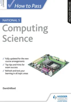 How to Pass National 5 Computing Science, Second Edition