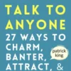 How to Talk to Anyone