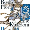 How a Realist Hero Rebuilt the Kingdom (Manga Version) Volume 2