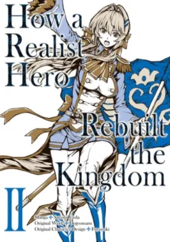 How a Realist Hero Rebuilt the Kingdom (Manga Version) Volume 2