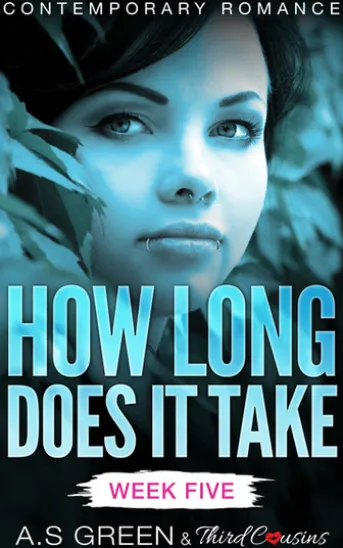 How Long Does It Take - Week Five (Contemporary Romance)