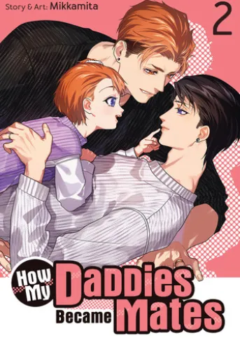 How My Daddies Became Mates Vol. 2