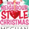 How My Neighbour Stole Christmas