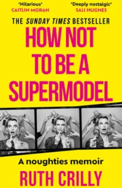 How Not to be a Supermodel