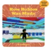 How Roblox Was Made
