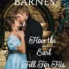 How the Earl Fell for His Countess