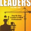 How to Build Network Marketing Leaders Volume One