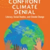 How to Confront Climate Denial
