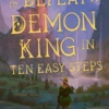 How to Defeat a Demon King in Ten Easy Steps