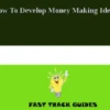 How To Develop Money Making Ideas