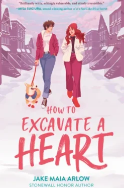 How to Excavate a Heart