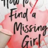 How to Find a Missing Girl