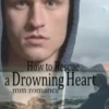 How to Rescue a Drowning Heart: MM Romance