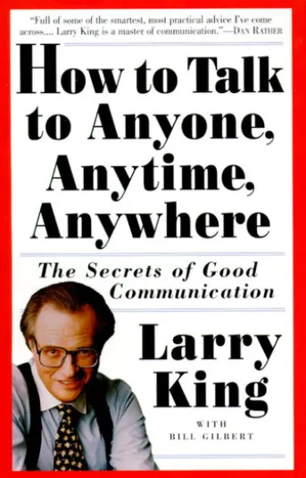 How to Talk to Anyone, Anytime, Anywhere