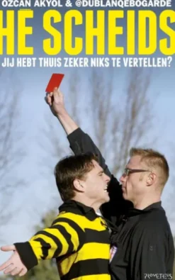 Hé scheids, jij hebt thuis zeker niks te vertellen?