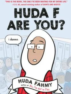 Huda F Are You?: A Graphic Novel