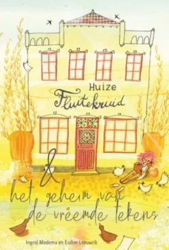 Huize Fluitekruid & het geheim van de vreemde tekens