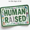 Human Raised