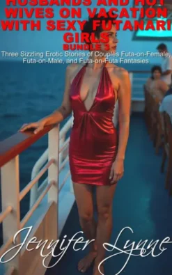 Husband and Hot Wives on Vacation with Sexy Futanari Girls