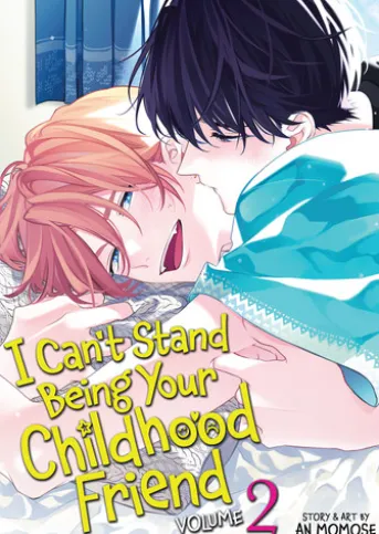 I Can't Stand Being Your Childhood Friend Vol. 2