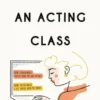 I Don't Need an Acting Class