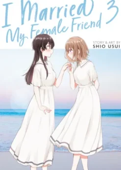 I Married My Female Friend Vol. 3