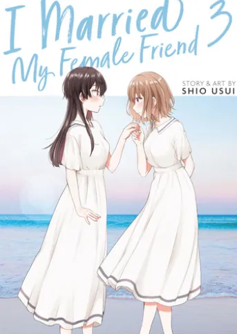 I Married My Female Friend Vol. 3