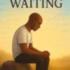 I am Still Waiting
