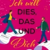 Ich will dies, das und dich
