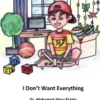 I Don't Want Everything