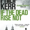 If the Dead Rise Not
