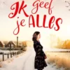 Ik geef je alles