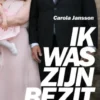 Ik was zijn bezit