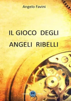 Il gioco degli angeli ribelli