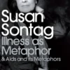 Illness as Metaphor and AIDS and Its Metaphors