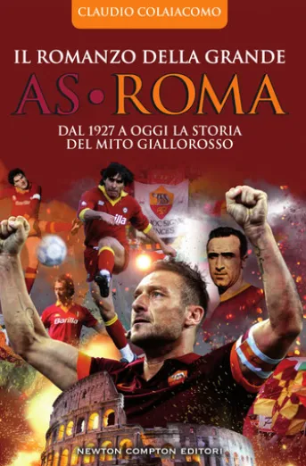 Il romanzo della grande AS Roma