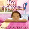 I'm Mixed!